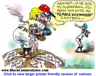 Political Cartoon: Hillary Victimhood By Sandy Huffaker, Cagle Cartoons