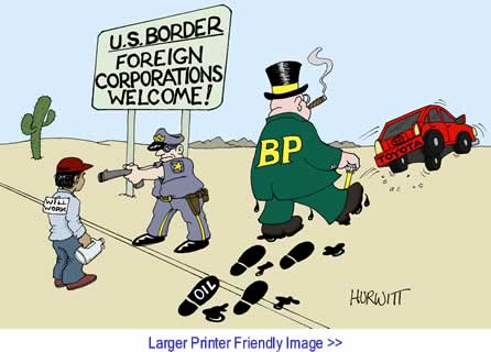 Political Cartoon: Foreign Corporations Welcome By Mark Hurwitt
