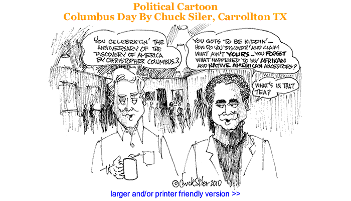 Political Cartoon - Columbus Day By Chuck Siler, Carrollton TX 