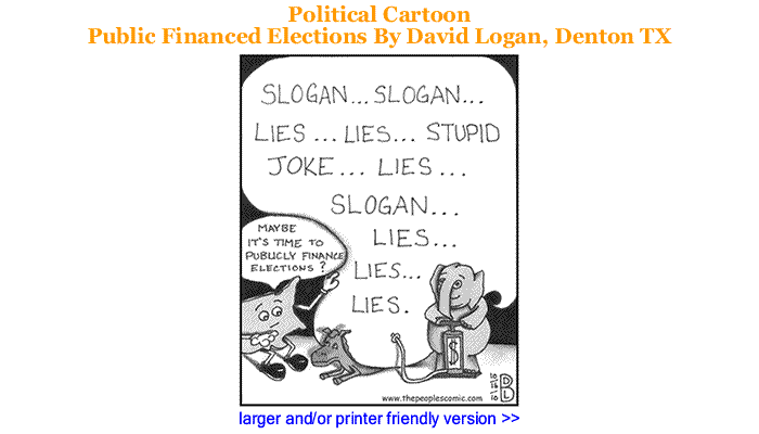 Political Cartoon: Public Financed Elections By David Logan, Denton TX 