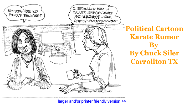 Political Cartoon - Karate Rumor By Chuck Siler, Carrollton TX 