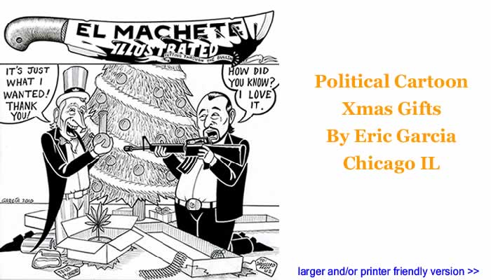 Political Cartoon - Xmas Gifts By Eric Garcia, Chicago IL