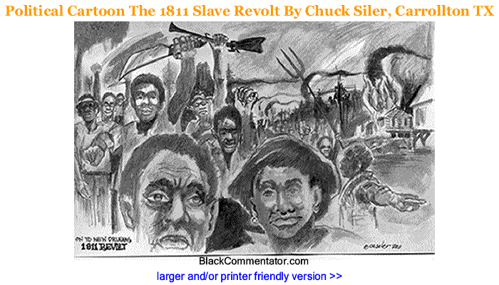 Political Cartoon - The 1811 Slave Revolt By Chuck Siler, Carrollton TX