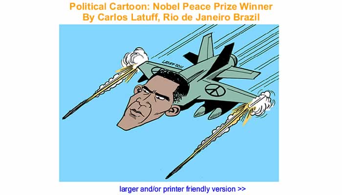 Political Cartoon - Nobel Peace Prize Winner By Carlos Latuff, Rio de Janeiro Brazil