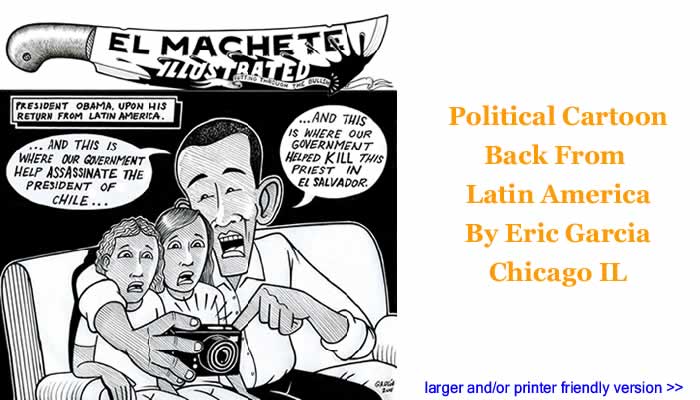 Political Cartoon - Back From Latin America By Eric Garcia, Chicago IL