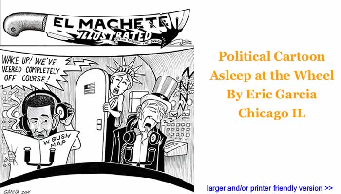 Political Cartoon - Asleep at the Wheel By Eric Garcia, Chicago IL