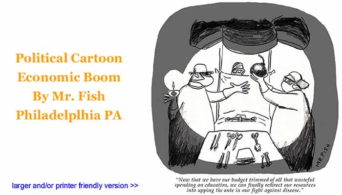 Political Cartoon - Economic Boom By Mr. Fish, Philadelplhia PA 