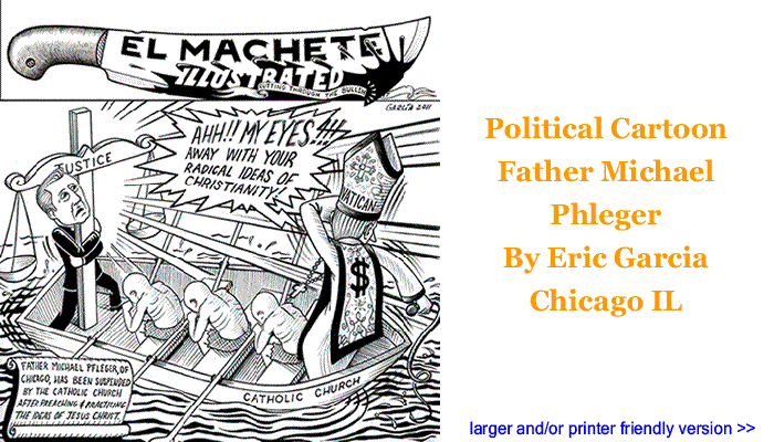 Political Cartoon - Father Michael Phleger By Eric Garcia, Chicago IL