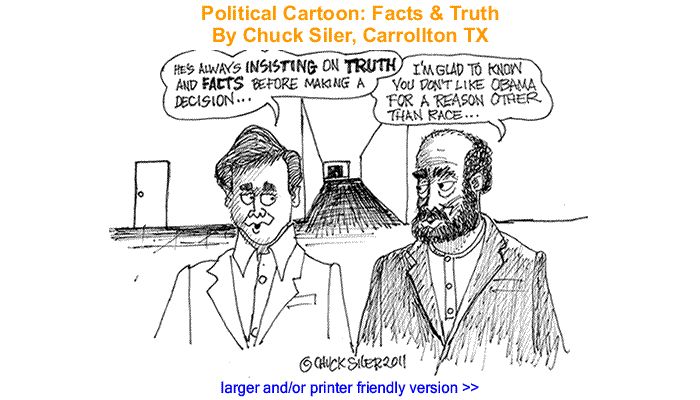 Political Cartoon - Facts & Truth By Chuck Siler, Carrollton TX