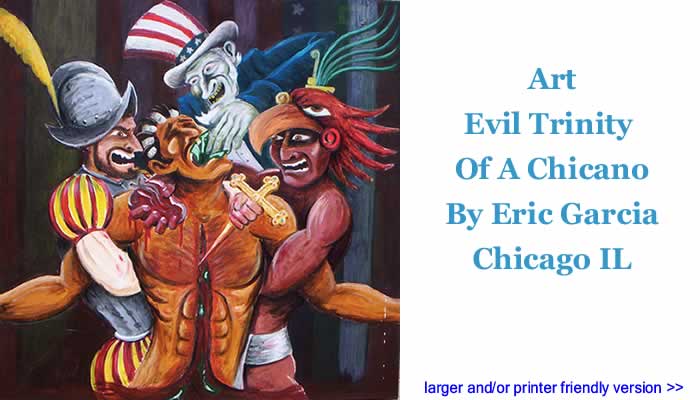 Art - Evil Trinity Of A Chicano By Eric Garcia, Chicago IL