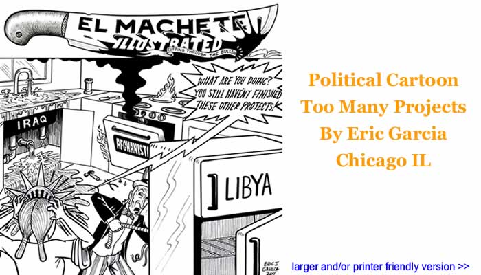 Political Cartoon - Too Many Projects By Eric Garcia, Chicago IL