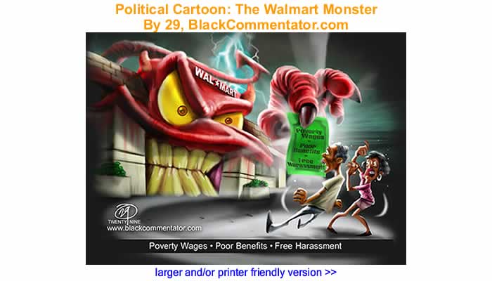 Political Cartoon - The Walmart Monster By 29, BlackCommentator.com
