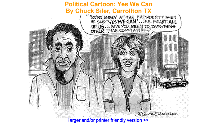 Political Cartoon - Yes We Can By Chuck Siler, Carrollton TX 