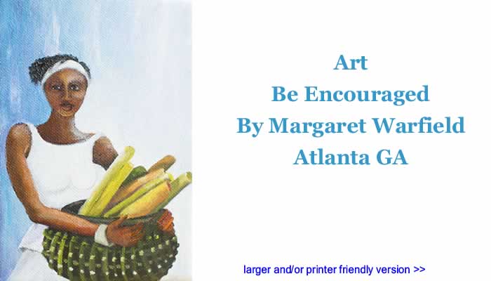 Art: Be Encouraged By Margaret Warfield, Atlanta GA