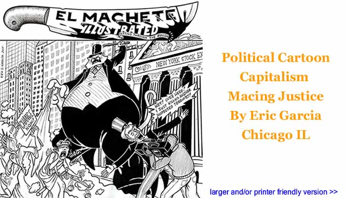 Political Cartoon - Capitalism Macing Justice By Eric Garcia, Chicago IL