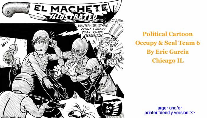 Political Cartoon - Occupy & Seal Team 6 By Eric Garcia, Chicago IL