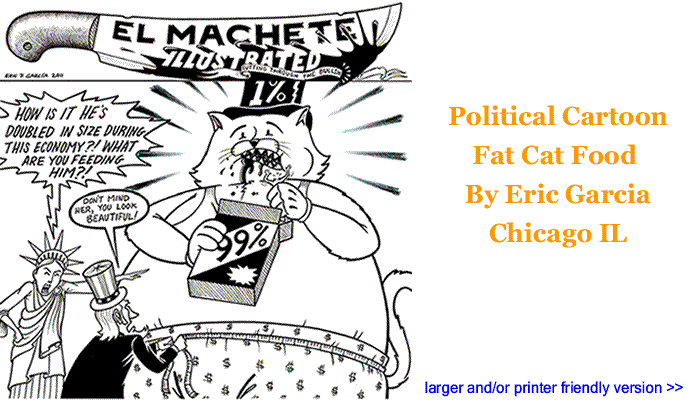 Political Cartoon - Fat Cat Food By Eric Garcia, Chicago IL