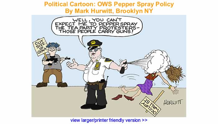 Political Cartoon - OWS Pepper Spray Policy By Mark Hurwitt, Brooklyn NY