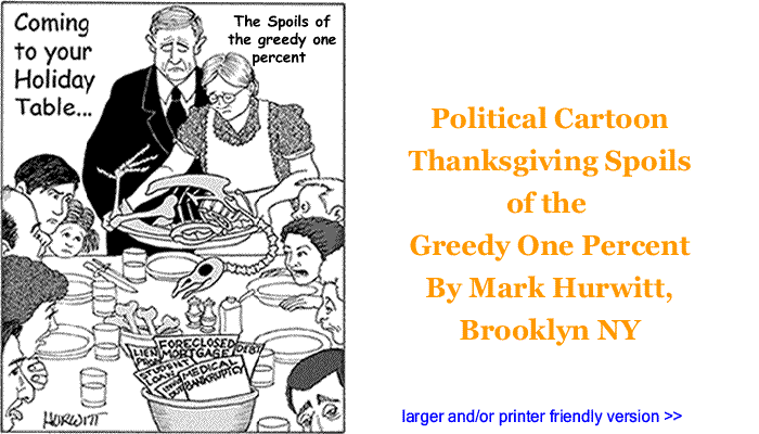 Political Cartoon: Thanksgiving Spoils of the Greedy One Percent By Mark Hurwitt, Brooklyn NY