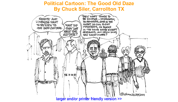 Political Cartoon: The Good Old Daze By Chuck Siler, Carrollton TX