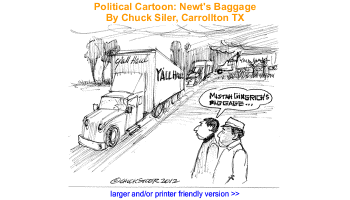 Political Cartoon - Newt's Baggage By Chuck Siler, Carrollton TX