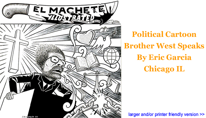 Political Cartoon - Brother West Speaks By Eric Garcia, Chicago IL