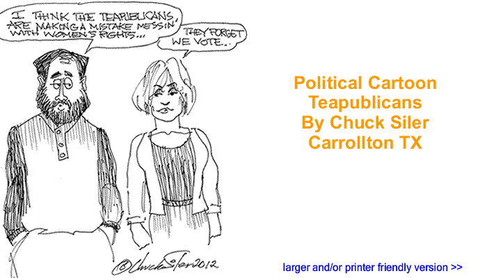 Political Cartoon - Teapublicans By Chuck Siler, Carrollton TX