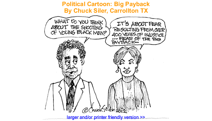 Political Cartoon - Big Payback By Chuck Siler, Carrollton TX