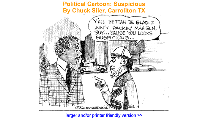 Political Cartoon - Suspicious By Chuck Siler, Carrollton TX