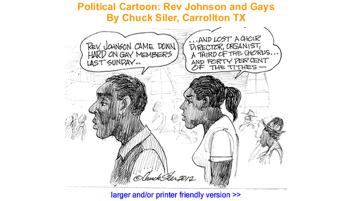 Political Cartoon - Rev Johnson and Gays By Chuck Siler, Carrollton TX