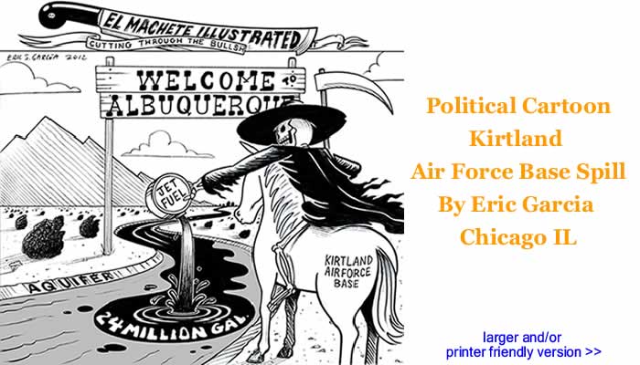 Political Cartoon - Kirtland Air Force Base Spill By Eric Garcia, Chicago IL
