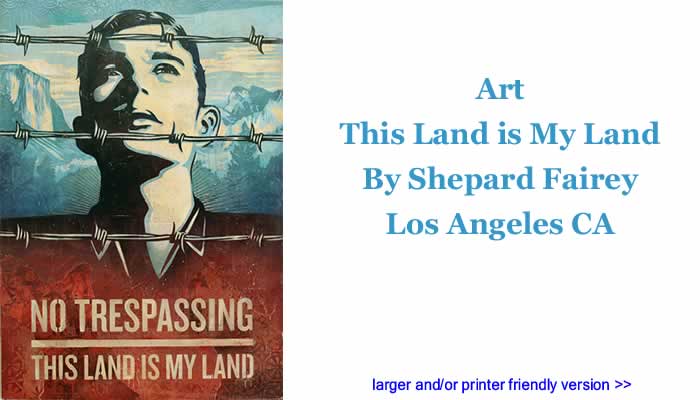 Art: This Land is My Land By Shepard Fairey, Los Angeles CA