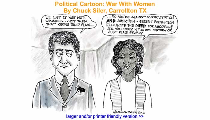 Political Cartoon - War With Women By Chuck Siler, Carrollton TX