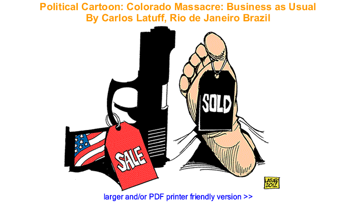Political Cartoon - Colorado Massacre: Business as Usual By Carlos Latuff, Rio de Janeiro Brazil 
