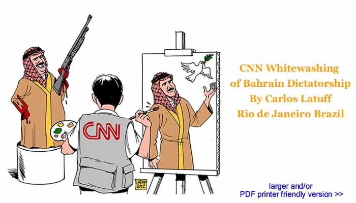 Political Cartoon - CNN Whitewashing of Bahrain Dictatorship By Carlos Latuff, Rio de Janeiro Brazil
