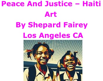 BlackCommentator.com: Peace And Justice  Haiti - Art By Shepard Fairey, Los Angeles CA