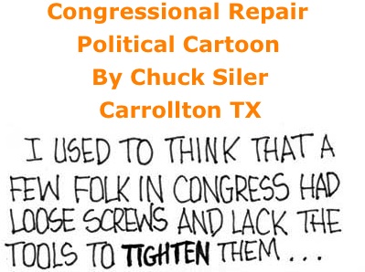 BlackCommentator.com: Congressional Repair - Political Cartoon By Chuck Siler, Carrollton TX