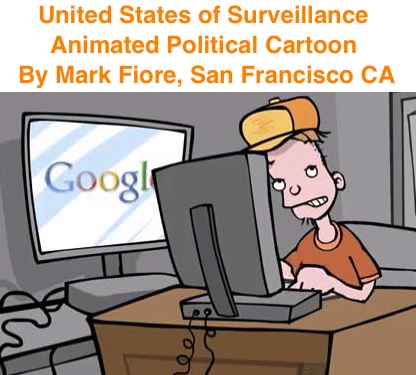 BlackCommentator.com: United States of Surveillance - Animated Political Cartoon By Mark Fiore, San Francisco CA