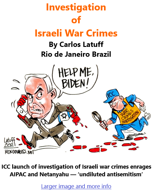 BlackCommentator.com Mar 11, 2021 - Issue 856: Investigation of Israeli War Crimes - Political Cartoon By Carlos Latuff, Rio de Janeiro Brazil