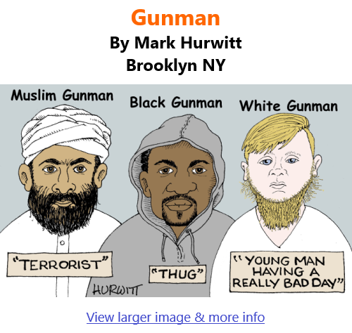 BlackCommentator.com Mar 25, 2021 - Issue 858: Gunman - Political Cartoon By Mark Hurwitt, Brooklyn NY