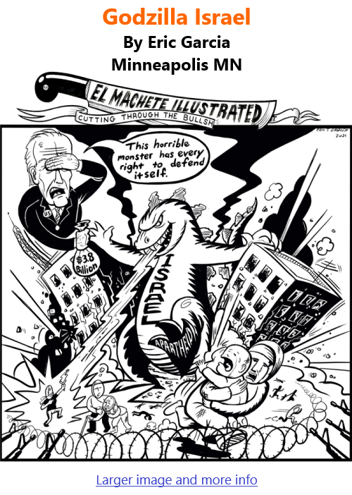 BlackCommentator.com May 20, 2021 - Issue 866: Godzilla Israel - Political Cartoon By Eric Garcia, Minneapolis MN
