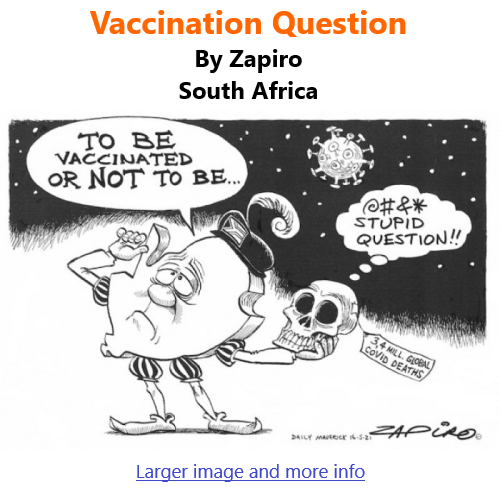 BlackCommentator.com May 20, 2021 - Issue 866: Vaccination Question - Political Cartoon By Zapiro, South Africa