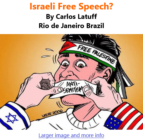 BlackCommentator.com May 27, 2021 - Issue 867: Israeli Free Speech? - Political Cartoon By Carlos Latuff, Rio de Janeiro Brazil
