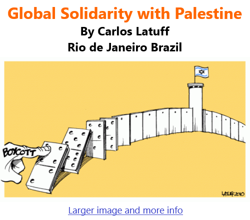 BlackCommentator.com June 3, 2021 - Issue 868: Global Solidarity with Palestine - Political Cartoon By Carlos Latuff, Rio de Janeiro Brazil