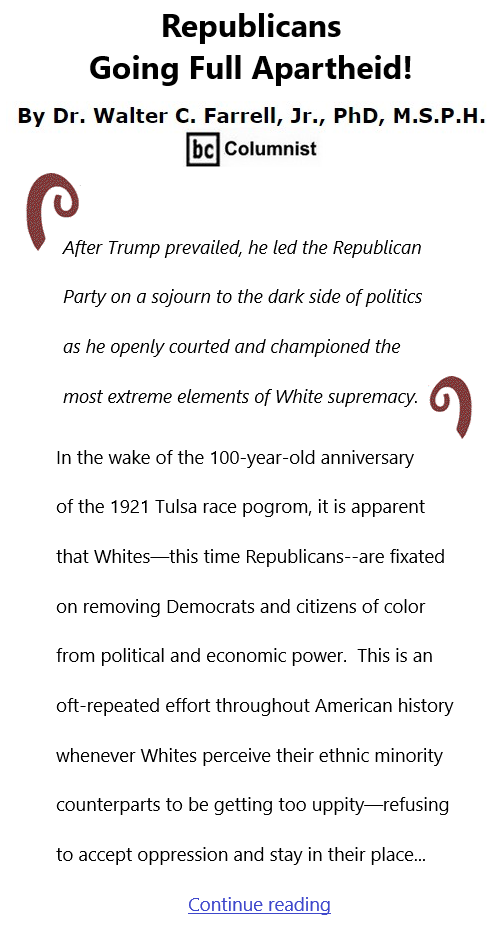 BlackCommentator.com June 3, 2021 - Issue 868: Republicans Going Full Apartheid! -  By Dr. Walter C. Farrell, Jr., PhD, M.S.P.H., BC Columnist