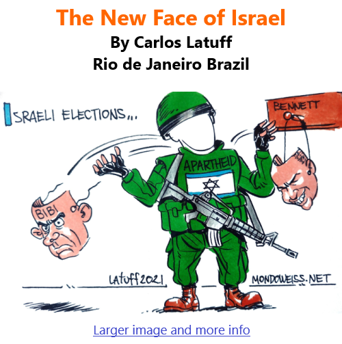 BlackCommentator.com June 10, 2021 - Issue 869: The New Face of Israel - Political Cartoon By Carlos Latuff, Rio de Janeiro Brazil