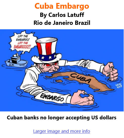 BlackCommentator.com June 24, 2021 - Issue 871: Cuba Embargo - Political Cartoon By Carlos Latuff, Rio de Janeiro Brazil