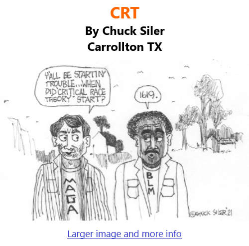 BlackCommentator.com June 24, 2021 - Issue 871: CRT - Political Cartoon By Chuck Siler, Carrollton TX