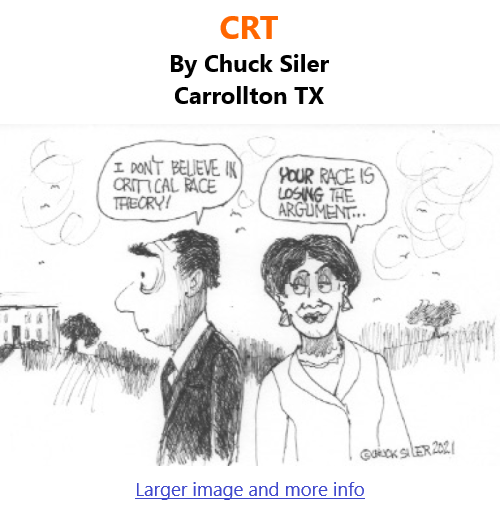 BlackCommentator.com July 1, 2021 - Issue 872: CRT - Political Cartoon By Chuck Siler, Carrollton TX