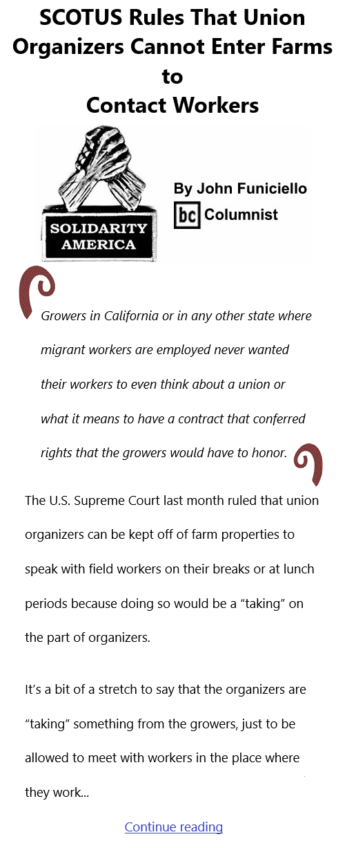 BlackCommentator.com July 1, 2021 - Issue 872: SCOTUS Rules That Union Organizers Cannot Enter Farms to Contact Workers - Solidarity America By John Funiciello, BC Columnist